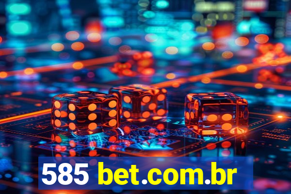 585 bet.com.br